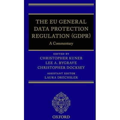 The EU General Data Protection Regulation (GDPR): A Commentary - Publicité The EU General Data Protection Regulation (GDPR): A Commentary - Publicité