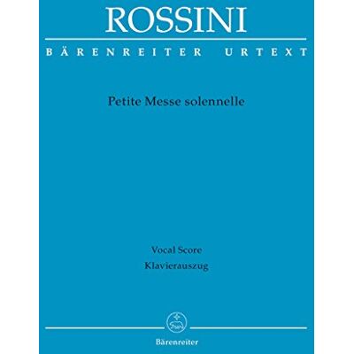 Gioachino Rossini Petite Messe solennelle (Vocal Score) - Publicité Gioachino Rossini Petite Messe solennelle (Vocal Score) - Publicité