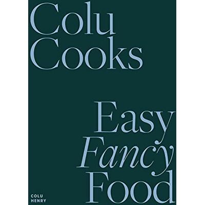 Henry, Colu Colu Cooks: Easy Fancy Food - Publicité Henry, Colu Colu Cooks: Easy Fancy Food - Publicité