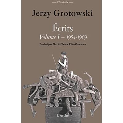 Grotowski, Jerzy Ecrits: Volume 1, 1954-1969 - Publicité Grotowski, Jerzy Ecrits: Volume 1, 1954-1969 - Publicité