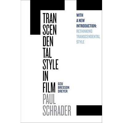 Schrader, Paul Transcendental Style in Film: Ozu, Bresson, Dreyer - Publicité Schrader, Paul Transcendental Style in Film: Ozu, Bresson, Dreyer - Publicité