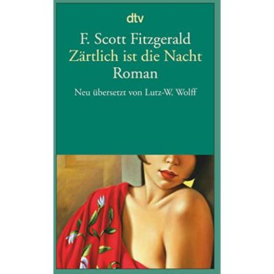 Fitzgerald, F. Scott Zärtlich ist die Nacht: Eine Romanze - Publicité Fitzgerald, F. Scott Zärtlich ist die Nacht: Eine Romanze - Publicité