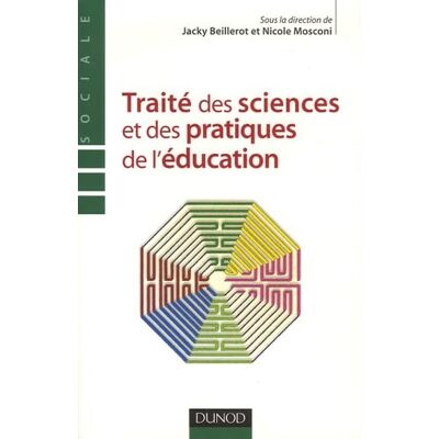 Mosconi, Nicole Traité des sciences et des pratiques de l'éducation - Publicité Mosconi, Nicole Traité des sciences et des pratiques de l'éducation - Publicité
