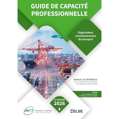 AFT Guide de capacité professionnelle Organisateur commissionnaire de transport: Organisateur commissionnaire de transport - Publicité AFT Guide de capacité professionnelle Organisateur commissionnaire de transport: Organisateur commissionnaire de transport - Publicité
