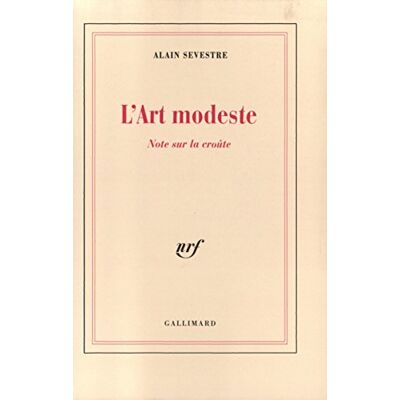 Sevestre, Alain L'Art modeste: Note sur la croûte - Publicité Sevestre, Alain L'Art modeste: Note sur la croûte - Publicité