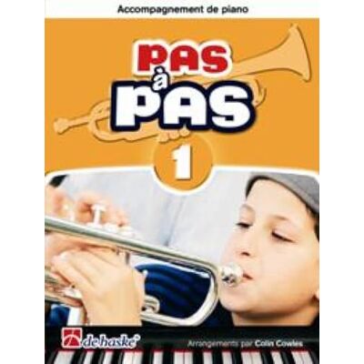 Jaap, Kastelein_klaas Pas à Pas 1 Accompagnement de Piano Colin Cowles De Haske Partition Piano pour Méthode Trompette Niveau Débutant Pour Élèves Professeurs Concerts Médleys Progressifs Répétitions Cours - Publicité Jaap, Kastelein_klaas Pas à Pas 1 Accompagnement de Piano Colin Cowles De Haske Partition Piano pour Méthode Trompette Niveau Débutant Pour Élèves Professeurs Concerts Médleys Progressifs Répétitions Cours - Publicité