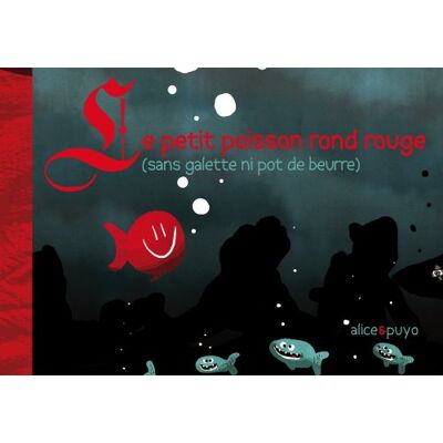 Alice le petit poisson rond rouge - Publicité Alice le petit poisson rond rouge - Publicité