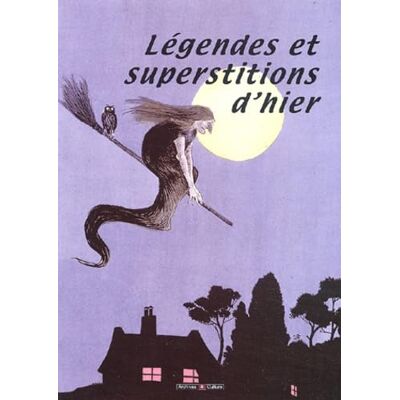 Mergnac, Marie-Odile Légendes et superstitions d'hier - Publicité Mergnac, Marie-Odile Légendes et superstitions d'hier - Publicité