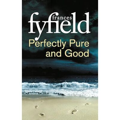 Fyfield, Frances Perfectly Pure And Good - Publicité Fyfield, Frances Perfectly Pure And Good - Publicité