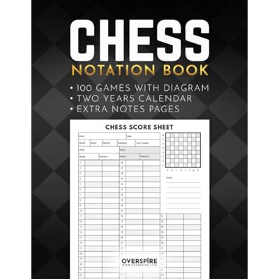 Overspire Chess Notation Book: 100 Game Sheets with Diagram ; Chess Annotation Log Notebook ; Moves Tracking Journal ; Chess Player gift - Publicité Overspire Chess Notation Book: 100 Game Sheets with Diagram ; Chess Annotation Log Notebook ; Moves Tracking Journal ; Chess Player gift - Publicité