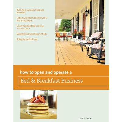 STANKUS How to Open and Operate a Bed & Breakfast, Ninth Edition - Publicité STANKUS How to Open and Operate a Bed & Breakfast, Ninth Edition - Publicité