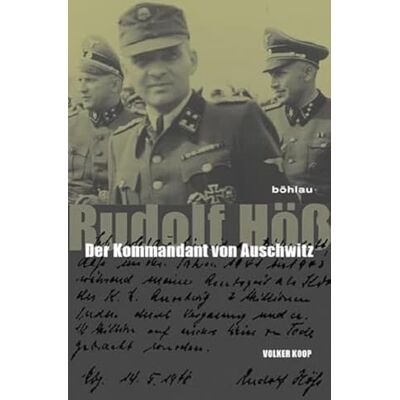 Koop, Volker Rudolf Hoss: Der Kommandant Von Auschwitz. Eine Biographie - Publicité Koop, Volker Rudolf Hoss: Der Kommandant Von Auschwitz. Eine Biographie - Publicité