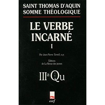 Torrell, Jean Pierre Le Verbe incarné, tome 1 - Publicité Torrell, Jean Pierre Le Verbe incarné, tome 1 - Publicité