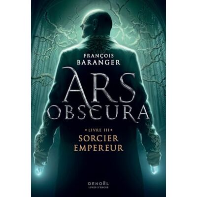 Baranger, François Ars Obscura: Sorcier Empereur (3) - Publicité Baranger, François Ars Obscura: Sorcier Empereur (3) - Publicité