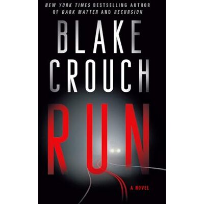 Crouch, Blake Run: A Novel - Publicité Crouch, Blake Run: A Novel - Publicité
