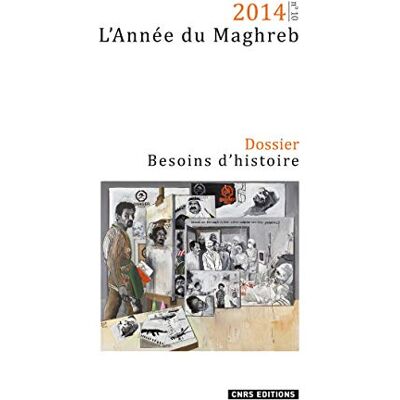 Collectif Année du Maghreb 2014 besoins d'histoire - Publicité Collectif Année du Maghreb 2014 besoins d'histoire - Publicité