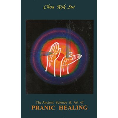 choa-kok-sui The ancient science and art of pranic healing: Practical manual on paranormal healing - Publicité choa-kok-sui The ancient science and art of pranic healing: Practical manual on paranormal healing - Publicité