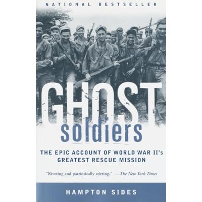 Sides, Hampton Ghost Soldiers: The Epic Account of World War II's Greatest Rescue Mission - Publicité Sides, Hampton Ghost Soldiers: The Epic Account of World War II's Greatest Rescue Mission - Publicité
