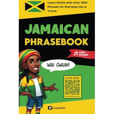 Linguistics, JP Jamaican Phrasebook: Learn Patois with 300+ Words and Phrases for Everyday Use & Travel (Includes Audio) - Publicité Linguistics, JP Jamaican Phrasebook: Learn Patois with 300+ Words and Phrases for Everyday Use & Travel (Includes Audio) - Publicité