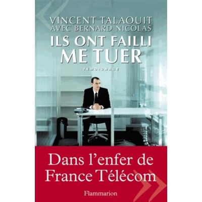 Talaouit, Vincent Ils ont failli me tuer : témoignage - Publicité Talaouit, Vincent Ils ont failli me tuer : témoignage - Publicité