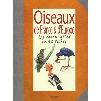 De Vecchi Oiseaux de France & d'Europe: Les reconnaître en 40 fiches - Publicité De Vecchi Oiseaux de France & d'Europe: Les reconnaître en 40 fiches - Publicité