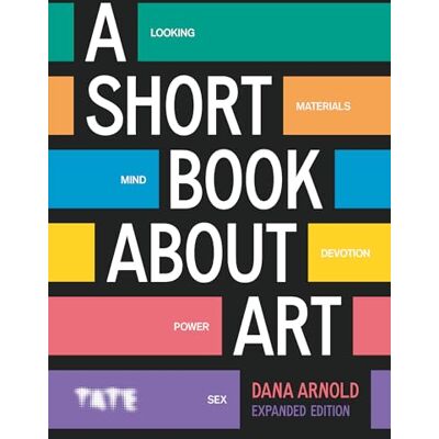 Arnold, Dana A Short Book About Art - Publicité Arnold, Dana A Short Book About Art - Publicité