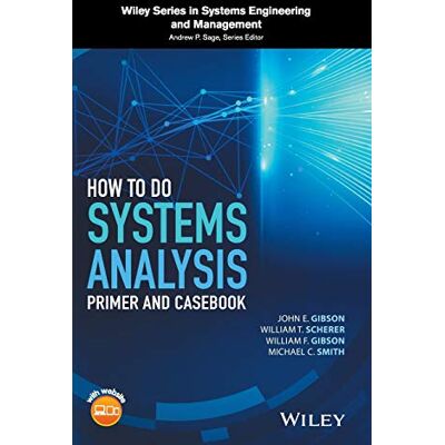 Gibson, John E. How to Do Systems Analysis: Primer and Casebook - Publicité Gibson, John E. How to Do Systems Analysis: Primer and Casebook - Publicité