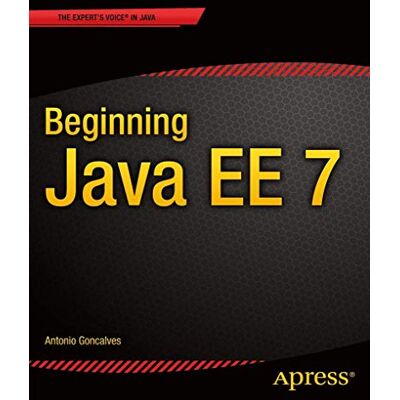 Goncalves, Antonio Beginning Java EE 7 - Publicité Goncalves, Antonio Beginning Java EE 7 - Publicité