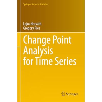 Horváth, Lajos Change Point Analysis for Time Series - Publicité Horváth, Lajos Change Point Analysis for Time Series - Publicité