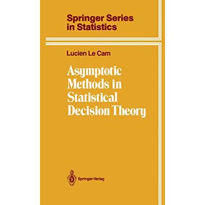 Le Cam, Lucien Asymptotic Methods in Statistical Decision Theory - Publicité Le Cam, Lucien Asymptotic Methods in Statistical Decision Theory - Publicité