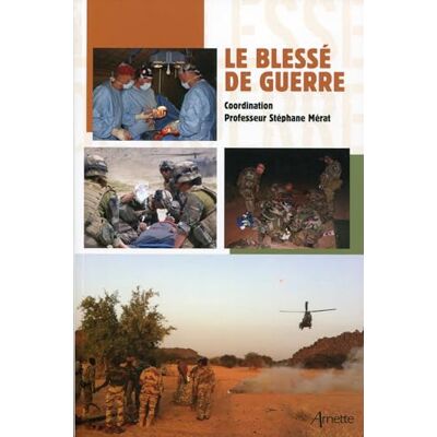 Mérat, Stéphane Le blessé de guerre - Publicité Mérat, Stéphane Le blessé de guerre - Publicité