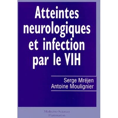 Mrejen Atteintes neurologiques et infection par le VIH - Publicité Mrejen Atteintes neurologiques et infection par le VIH - Publicité