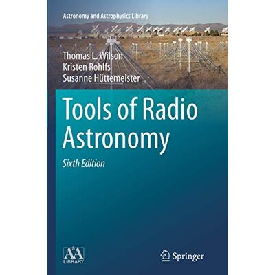 Wilson, Thomas L. Tools of Radio Astronomy - Publicité Wilson, Thomas L. Tools of Radio Astronomy - Publicité