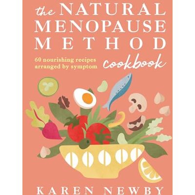Newby, Karen The Natural Menopause Method Cookbook - Publicité Newby, Karen The Natural Menopause Method Cookbook - Publicité