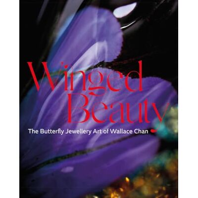 Stoehrer, Emily Winged Beauty: The Butterfly Jewellery Art of Wallace Chan - Publicité Stoehrer, Emily Winged Beauty: The Butterfly Jewellery Art of Wallace Chan - Publicité