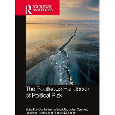 The Routledge Handbook of Political Risk - Publicité The Routledge Handbook of Political Risk - Publicité