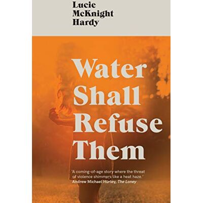 McKnight Hardy, Lucie Water Shall Refuse Them - Publicité McKnight Hardy, Lucie Water Shall Refuse Them - Publicité