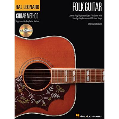 Divers, Auteurs Hal Leonard Folk Guitar Method: Learn to Play Rhythm and Lead Folk Guitar With Step-by-step Lessons and 20 Great Songs + CD - Publicité Divers, Auteurs Hal Leonard Folk Guitar Method: Learn to Play Rhythm and Lead Folk Guitar With Step-by-step Lessons and 20 Great Songs + CD - Publicité