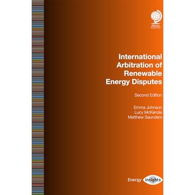Johnson, Emma International Arbitration of Renewable Energy Disputes - Publicité Johnson, Emma International Arbitration of Renewable Energy Disputes - Publicité