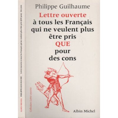 Inconnu Lettre Ouverte à Tous les Français qui ne Veulent Plus être Pris pour des Cons - Publicité Inconnu Lettre Ouverte à Tous les Français qui ne Veulent Plus être Pris pour des Cons - Publicité