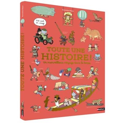 Toute une histoire 800 mots en images pour voyager dans le temps dès 3 ans - Publicité Toute une histoire 800 mots en images pour voyager dans le temps dès 3 ans - Publicité