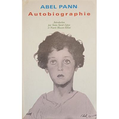 Pann, Abel Autobiographie : Odyssée d'un peintre israélien, né en Russie tsariste et français d'adoption - Publicité Pann, Abel Autobiographie : Odyssée d'un peintre israélien, né en Russie tsariste et français d'adoption - Publicité