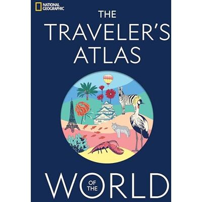 National Geographic The Traveler's Atlas of the World - Publicité National Geographic The Traveler's Atlas of the World - Publicité