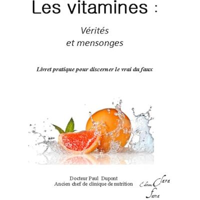 Dupont, Paul Les Vitamines, Vérités et Mensonges - Publicité Dupont, Paul Les Vitamines, Vérités et Mensonges - Publicité