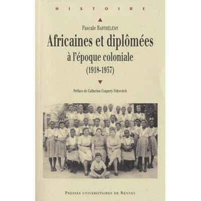 PUR AFRICAINES ET DIPLOMEES A L EPOQUE COLONIALE 1918 1957 - Publicité PUR AFRICAINES ET DIPLOMEES A L EPOQUE COLONIALE 1918 1957 - Publicité