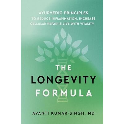 Kumar-Singh, Avanti The Longevity Formula: Ayurvedic Principles to Reduce Inflammation, Increase Cellular Repair, and Live with Vitality - Publicité Kumar-Singh, Avanti The Longevity Formula: Ayurvedic Principles to Reduce Inflammation, Increase Cellular Repair, and Live with Vitality - Publicité