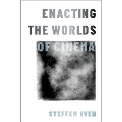 Hven, Steffen Enacting the Worlds of Cinema - Publicité Hven, Steffen Enacting the Worlds of Cinema - Publicité