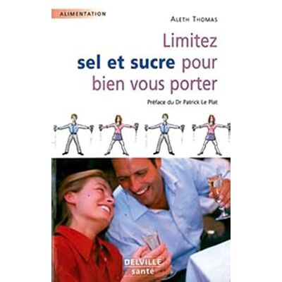 Thomas, Aleth Limitez sel et sucre pour bien vous porter - Publicité Thomas, Aleth Limitez sel et sucre pour bien vous porter - Publicité