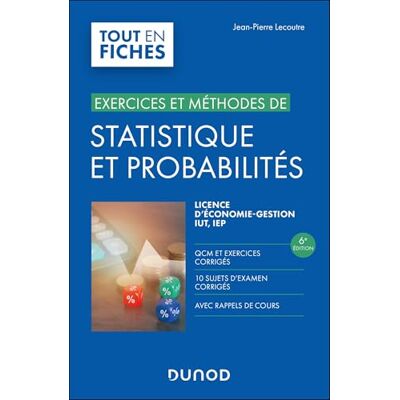 Lecoutre, Jean-Pierre Statistique et probabilités 6e éd.: Exercices et méthodes - Publicité Lecoutre, Jean-Pierre Statistique et probabilités 6e éd.: Exercices et méthodes - Publicité