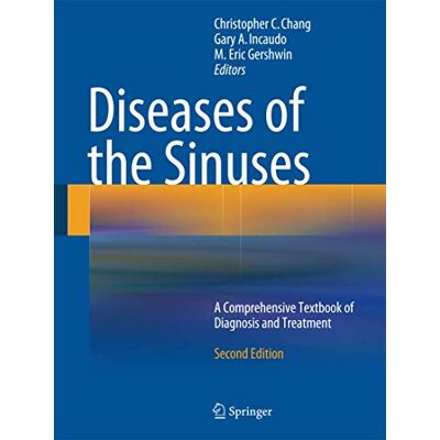 Diseases of the Sinuses: A Comprehensive Textbook of Diagnosis and Treatment - Publicité Diseases of the Sinuses: A Comprehensive Textbook of Diagnosis and Treatment - Publicité